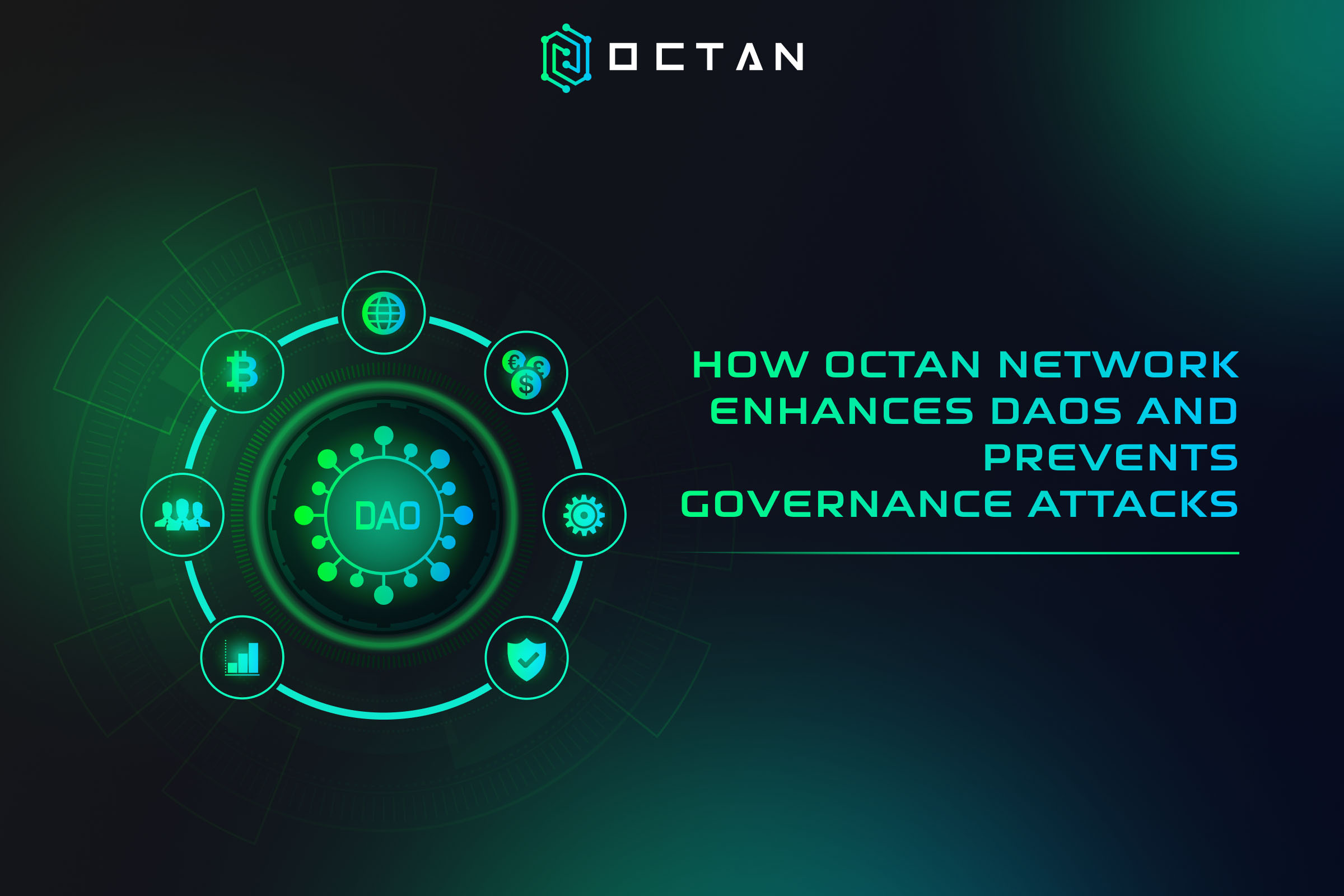 How Octan Network Enhances DAOs and Prevents Governance Attacks
